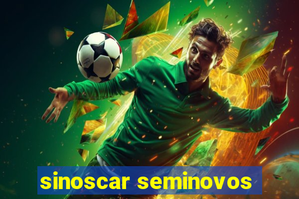 sinoscar seminovos